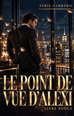 Cover image for Série Carrero - Livre Bonus : Le Point de Vue d'Alexi
