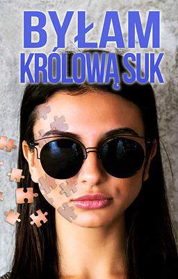 Byłam królową suk