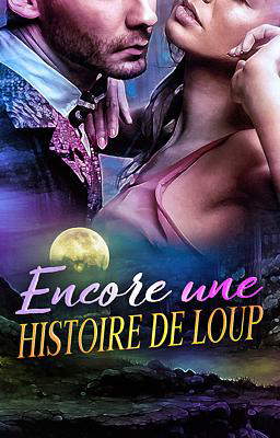 Encore une Histoire de Loup