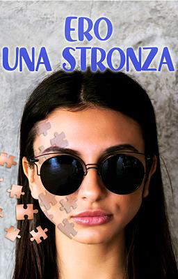 Ero una stronza