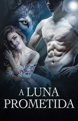 A Luna Prometida