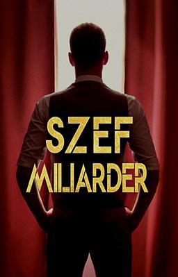 Szef miliarder