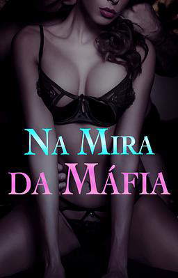 Na Mira da Máfia