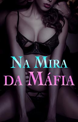 Cover image for Na Mira da Máfia