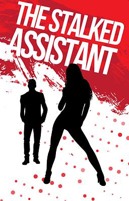 The Stalked Assistant