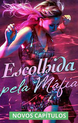 Escolhida pela Máfia