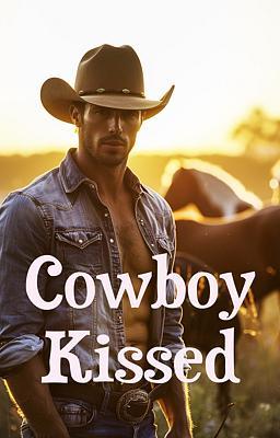 Cowboy Kissed