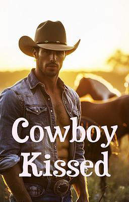 Cowboy Kissed