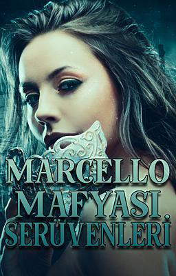 Marcello Mafyası Serüvenleri
