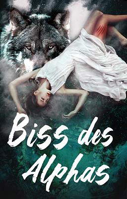 Biss des Alphas