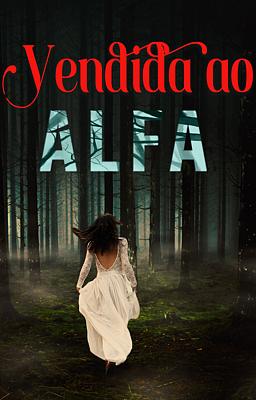 Cover image for Vendida ao Alfa