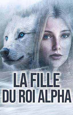 La Fille du Roi Alpha