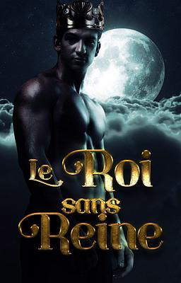 Le Roi sans Reine