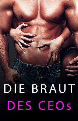 Die Braut des CEOs