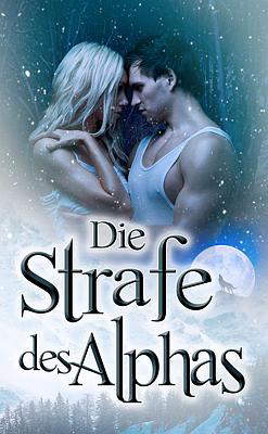 Die Strafe des Alphas