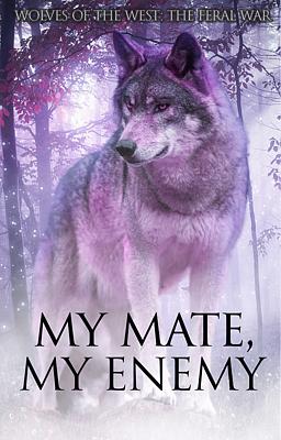 Cover image for My Mate, My Enemy