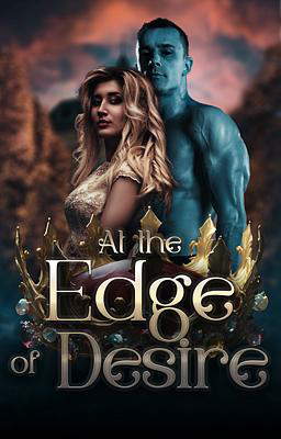 At the Edge of Desire