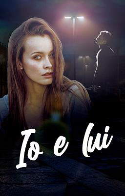 Io e lui