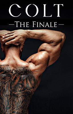 Colt: The Finale