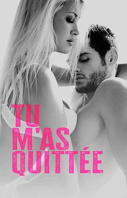 Tu m'as Quittée