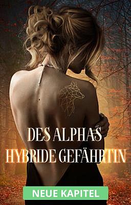 Des Alphas hybride Gefährtin