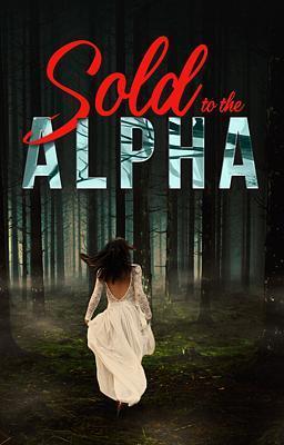 Sold to the Alpha (Deutsch)