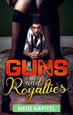 Guns and Royalties (Deutsch)