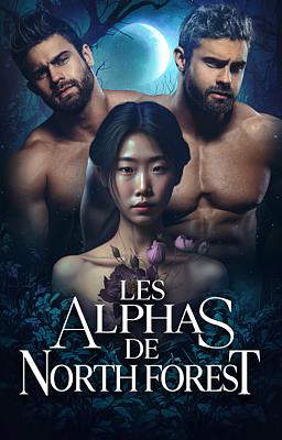 Les Alphas de North Forest