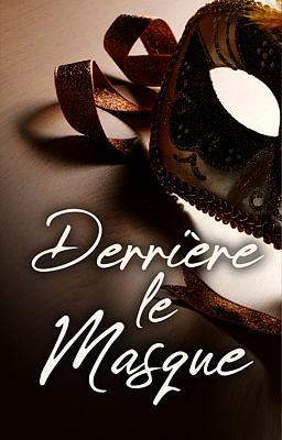 Derrière le Masque