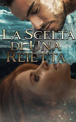 Cover image for La scelta di una reietta
