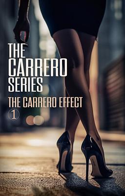 The Carrero Series 1: The Carrero Effect