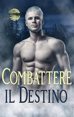 Combattere il destino