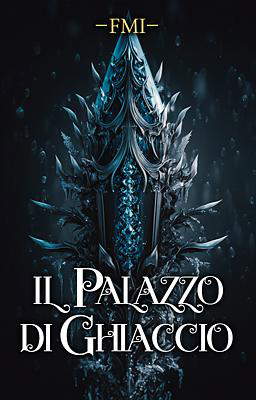 FMI: Il palazzo di ghiaccio