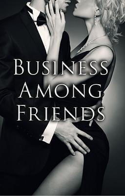Business Among Friends (Deutsch)