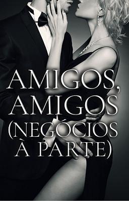 Cover image for Amigos, amigos (negócios à parte)