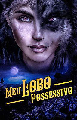 Meu Lobo Possessivo