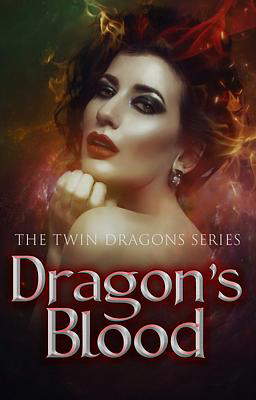 The Twin Dragons Series: Dragon's Blood