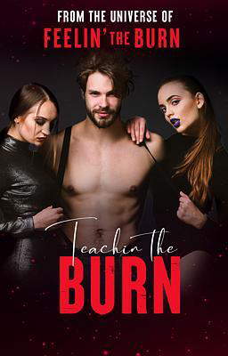 Teachin the Burn