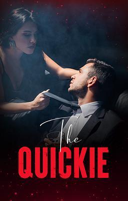 The Quickie