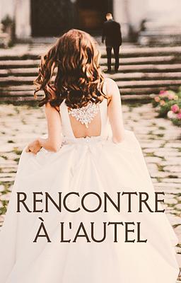 Rencontre à l'Autel