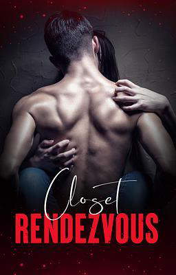 Closet Rendezvous