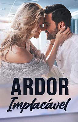 Ardor Implacável