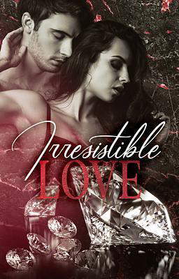 Irresistible Love (German)