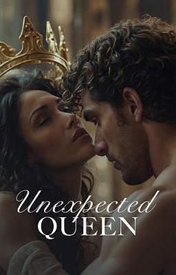 The Unexpected Queen
