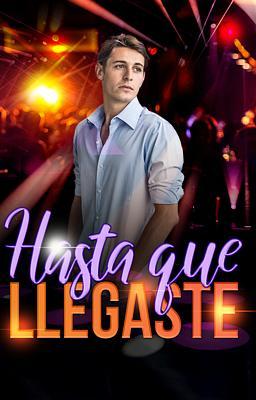 Cover image for Hasta que llegaste