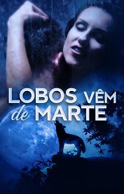 Cover image for Lobos Vêm de Marte