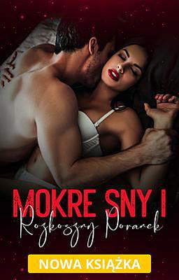 Mokre sny i rozkoszny poranek
