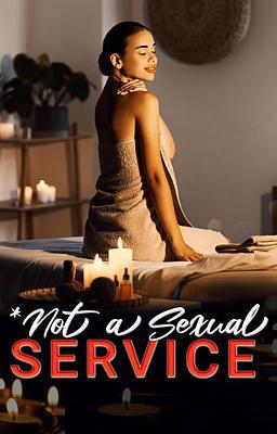 *Not a Sexual Service