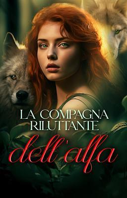 La compagna riluttante dell'alfa