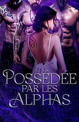 Possédée par les Alphas